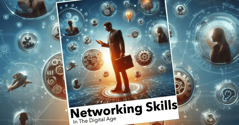 Master the Art of Networking in the Digital Age