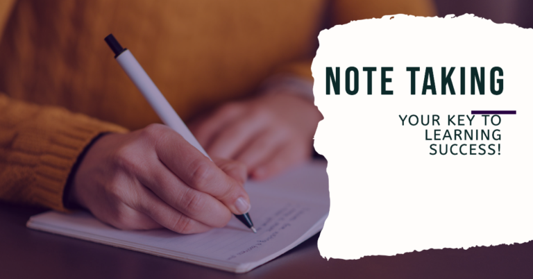 Note-Taking Your Key to Learning Success!