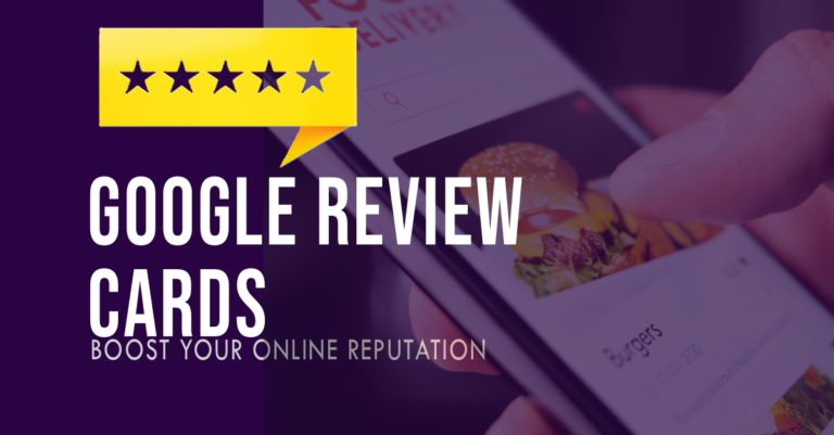 Google Review Cards: Boost Your Online Reputation