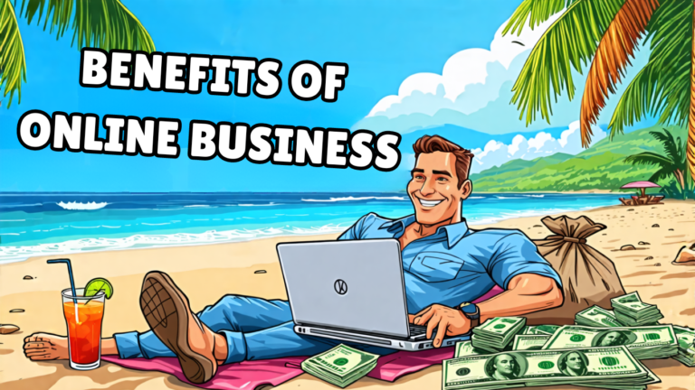 Benefits of Online Business