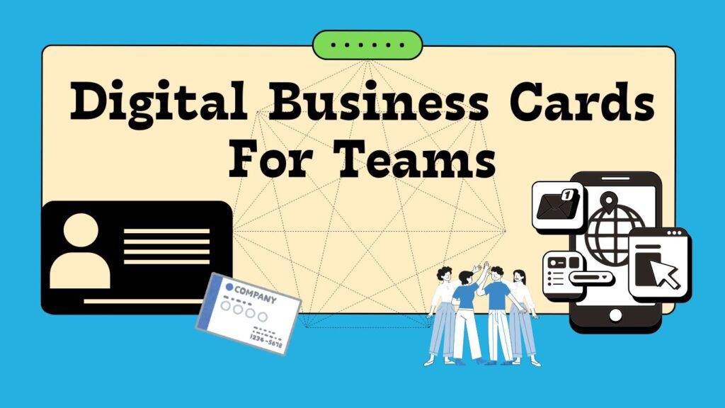 Best Digital Business Cards For Teams